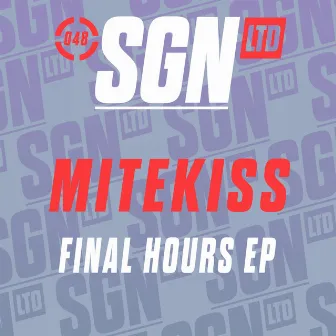 Final Hours EP by Mitekiss