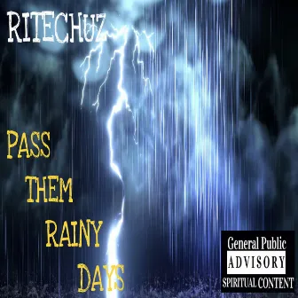 Pass Them Rainy Days by Ritechuz