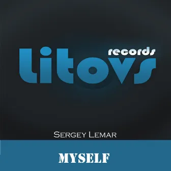 Myself by Sergey Lemar