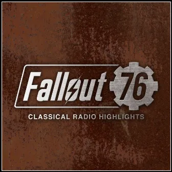 Fallout 76: Classical Radio Highlights by London Festival Orchestra