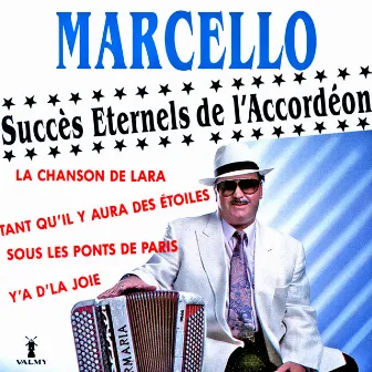 Succès éternels de l'accordéon Vol. 1 by Marcello