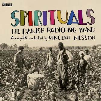 Spirituals - Arranged and Conducted by Vincent Nilsson by The Danish Radio Big Band