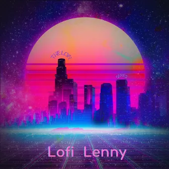 The Lofi Series by Lofi Lenny