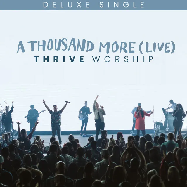 A Thousand More - Live