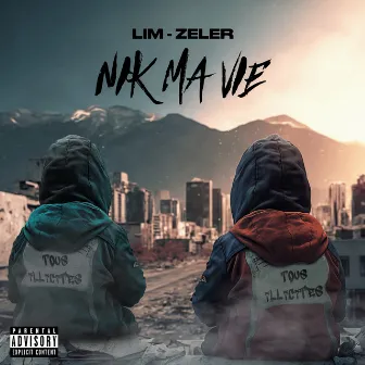 Nik ma vie by Zeler