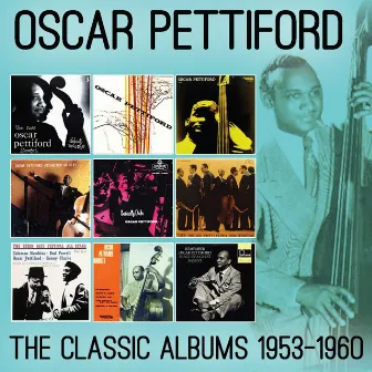 The Classic Albums: 1953-1960 by Oscar Pettiford