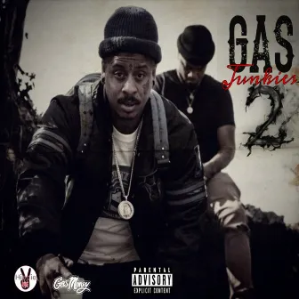 Gas Junkies 2 by Hippie Lyfe Pookie