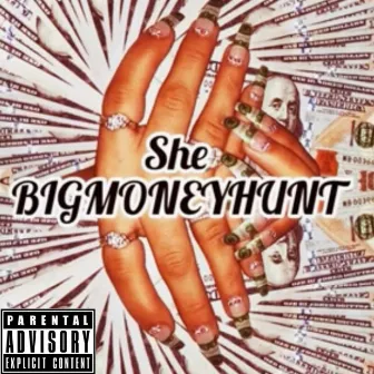 BigMoneyHunt by Slaya Da Mayor