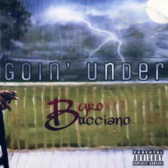 Goin' Under (radio edit) by Byro Bucciano