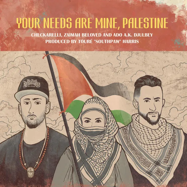 Your Needs Are Mine, Palestine