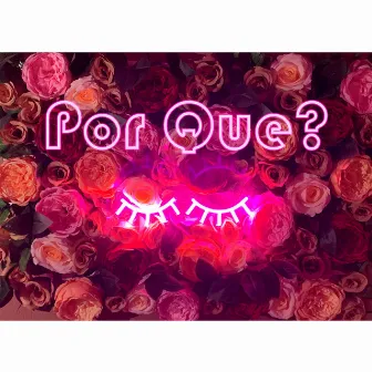 Por Que? by Pablo Matt