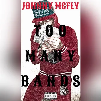 Too Many Bands by Johnny Mcfly