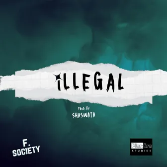 ILLEGAL by E+ERNAL