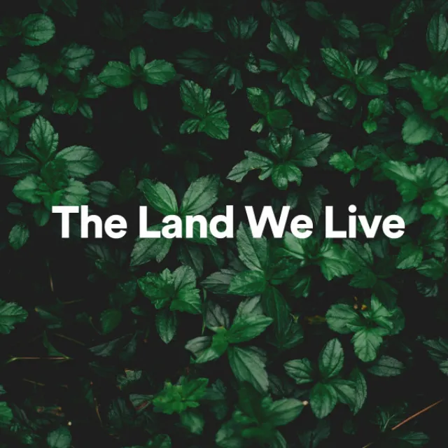 The Land We Live