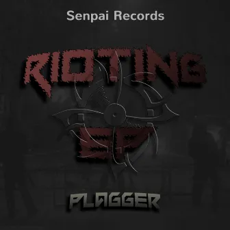 Rioting Ep by Plagger