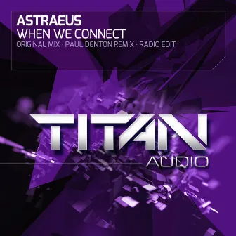 When We Connect by ASTRAEUS