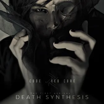 The First Arrival: Death Synthesis by Code : Red Core