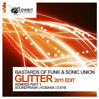 Glitter 2011 Part 1 by Bastards Of Funk