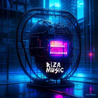 Individual Intolerance by RIZA music