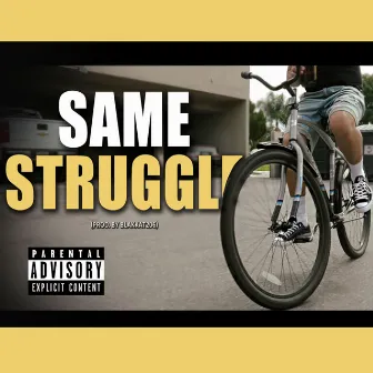 Same Struggle by Yung Rest