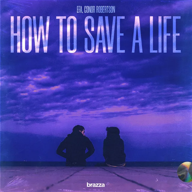 How To Save A Life