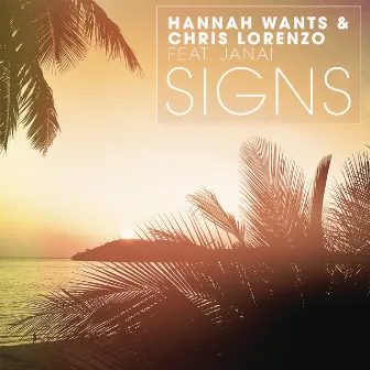 Signs (feat. Janai) by Hannah Wants