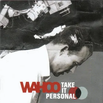 Take It Personal by Wahoo