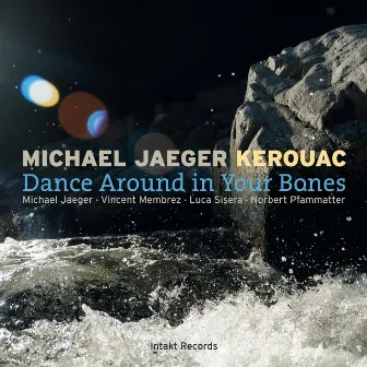 Dance Around In Your Bones by Michael Jaeger