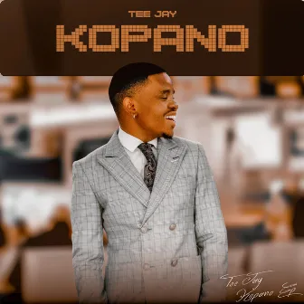 KOPANO by Tee Jay