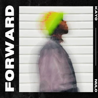 FORWARD by Nulo