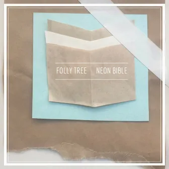 Neon Bible by Folly Tree