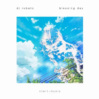 Blessing Day (Remaster) by DJ Rubato