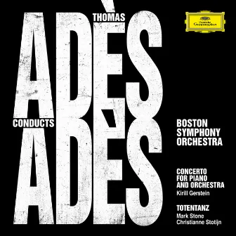 Adès Conducts Adès (Live) by Kirill Gerstein