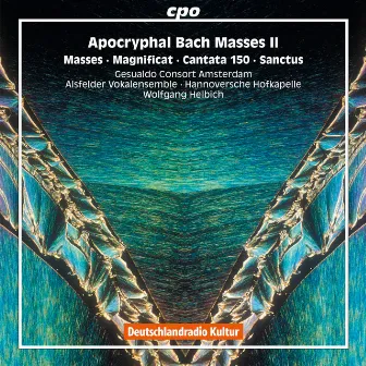 Apocryphal Bach Masses II by Wolfgang Helbich