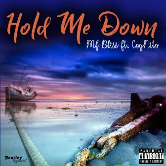 Hold Me Down (feat. Cognito) by MF Bliss