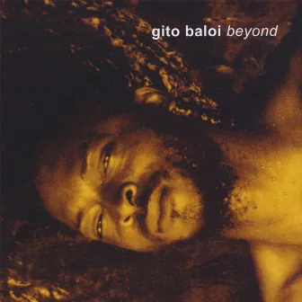 Beyond by Gito Baloi