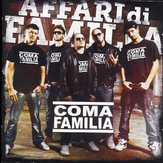 Affari di Familia by Coma Familia