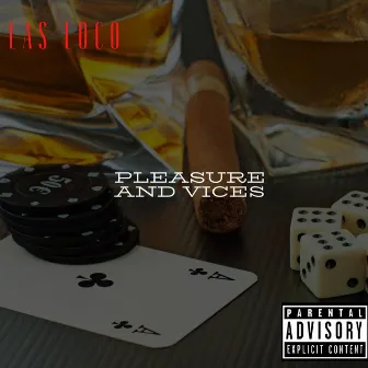 Pleasure and Vices by Las Loco