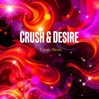 Crush & Desire: Fuego Beats by Summer Ibiza Party