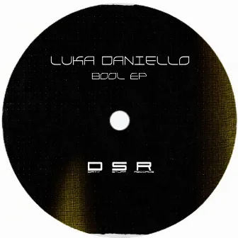 Bool EP by Luka Daniello