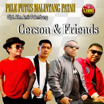 PELE PUTUS MALINTANG PATAH by Unknown Artist