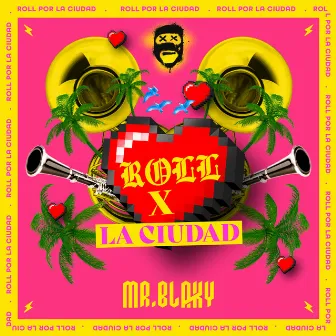 Roll por la Ciudad by Mr. Blaky