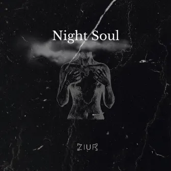 NIGHT SOUL by Ziur