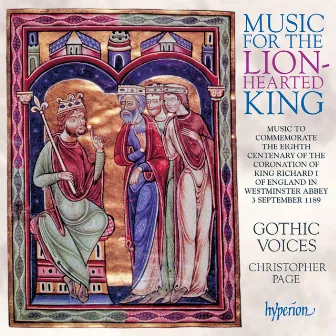 Music for the Lion-Hearted King: The Coronation of Richard I, September 1189 by Christopher Page