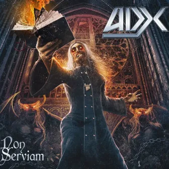 Non Serviam by ADX