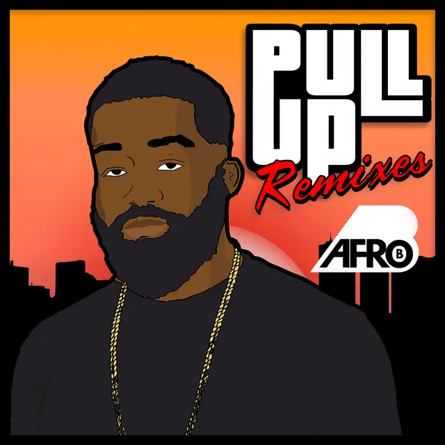 Pull Up - Remix