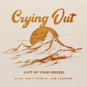 Crying Out (Lift Up Your Voices) by Britt Nicole