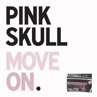 Move On by Pink Skull