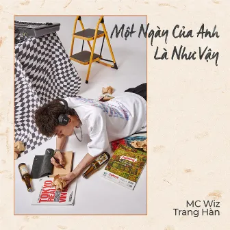 Một Ngày Của Anh Là Như Vậy by Mc Wiz