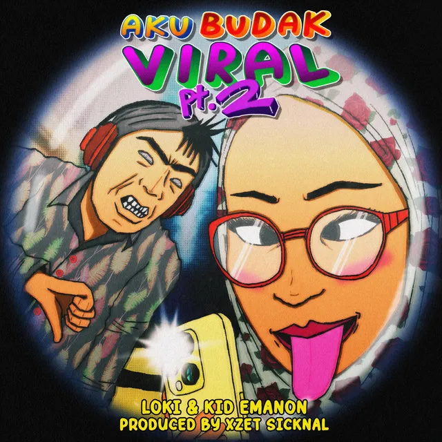 Aku Budak Viral, Pt. 2